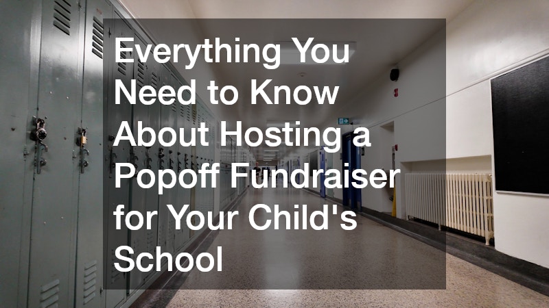Everything You Need to Know About Hosting a Popoff Fundraiser for Your Childs School